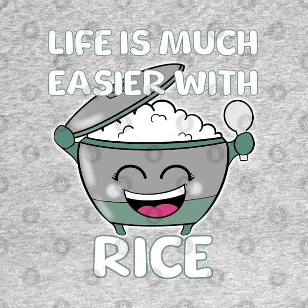 Life is much easier with RICE by Isuotmo